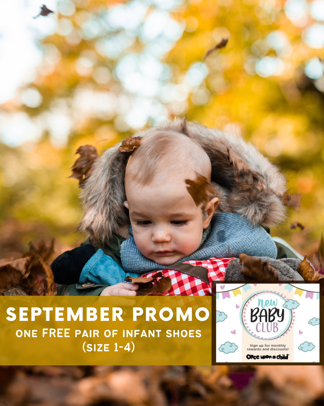 A baby playing in leaves. The text on the graphic shows OUAC Sherwood Park's September New Baby Promo offer - 1 free pair of infant shoes, size 1-4.